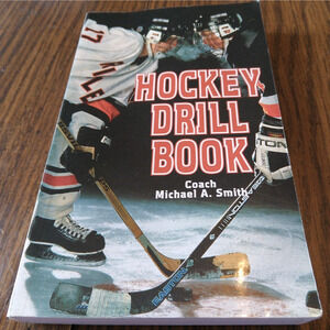 Hockey Drill Book By Coach Michael A. Smith (2002 Firefly Books)